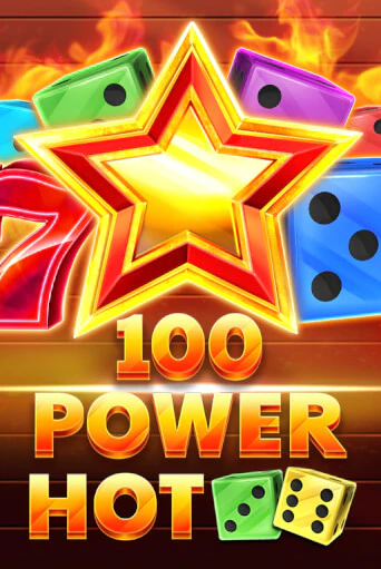 Игровой автомат 100 Power Hot Dice играть бесплатно на ДжойКазино