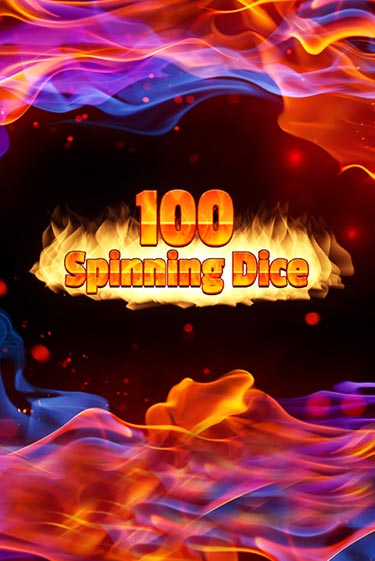 Игровой автомат 100 Spinning Dice играть бесплатно на ДжойКазино