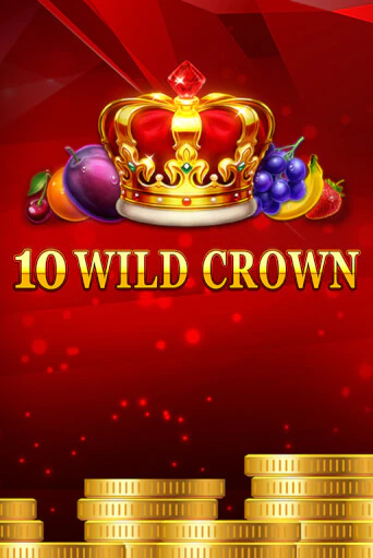 Игровой автомат 10 Wild Crown играть бесплатно на ДжойКазино