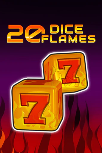 Игровой автомат 20 Dice Flames   играть бесплатно на ДжойКазино