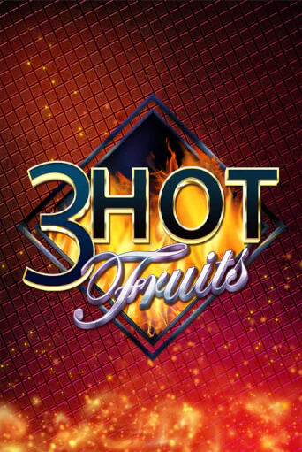 Игровой автомат 3 Hot Fruits играть бесплатно на ДжойКазино