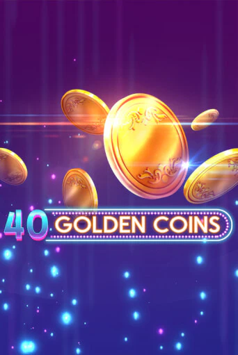 Игровой автомат 40 Golden Coins играть бесплатно на ДжойКазино