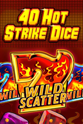 Игровой автомат 40 Hot Strike Dice играть бесплатно на ДжойКазино