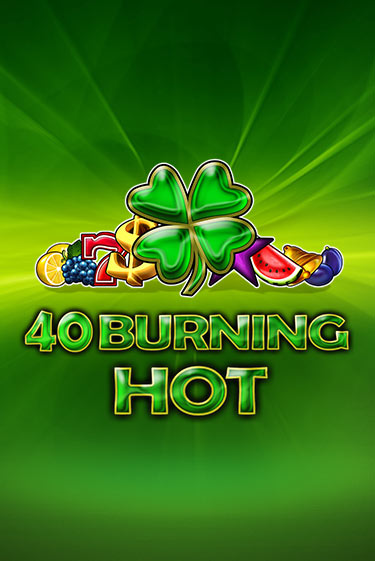 Игровой автомат 40 Burning Hot играть бесплатно на ДжойКазино