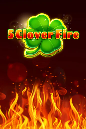 Игровой автомат 5 Clover Fire играть бесплатно на ДжойКазино