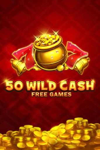 Игровой автомат 50 Wild Cash играть бесплатно на ДжойКазино