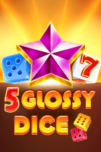 Игровой автомат 5 Glossy Dice играть бесплатно на ДжойКазино