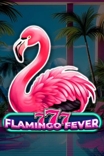 Игровой автомат 777 - Flamingo Fever играть бесплатно на ДжойКазино