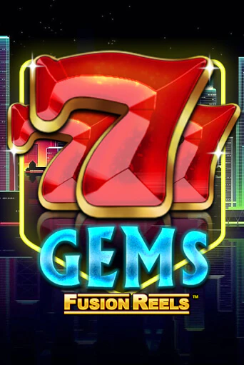 Игровой автомат 777 Gems Fusion Reels играть бесплатно на ДжойКазино