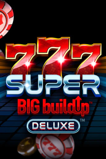 Игровой автомат 777 Super BigBuildUp™ Deluxe™ играть бесплатно на ДжойКазино