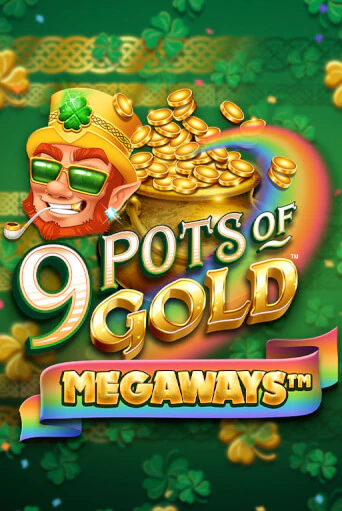 Игровой автомат 9 Pots of Gold Megaways VF играть бесплатно на ДжойКазино