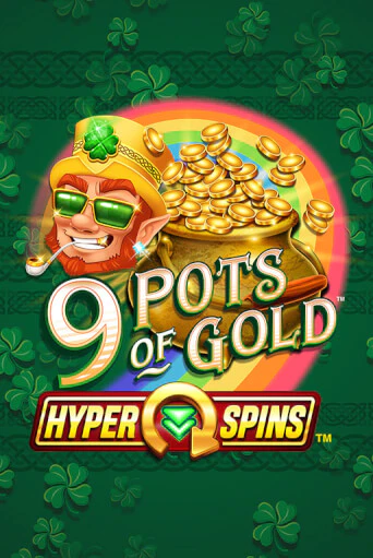 Игровой автомат 9 Pots of Gold™ HyperSpins™ играть бесплатно на ДжойКазино