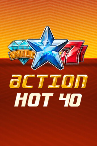 Игровой автомат Action Hot 40   играть бесплатно на ДжойКазино