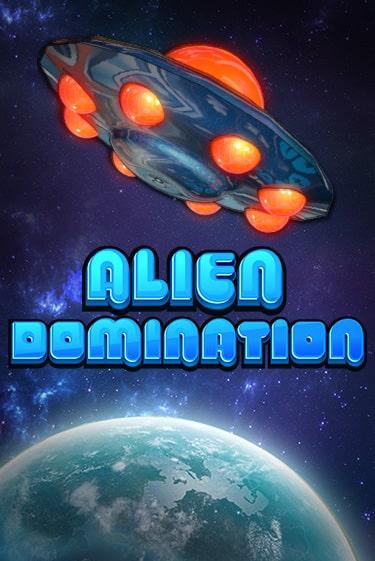 Игровой автомат Alien Domination играть бесплатно на ДжойКазино