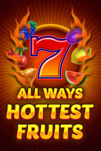 Игровой автомат All Ways Hottest Fruits играть бесплатно на ДжойКазино