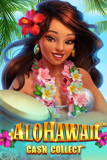 Игровой автомат Alohawaii: Cash Collect™ играть бесплатно на ДжойКазино