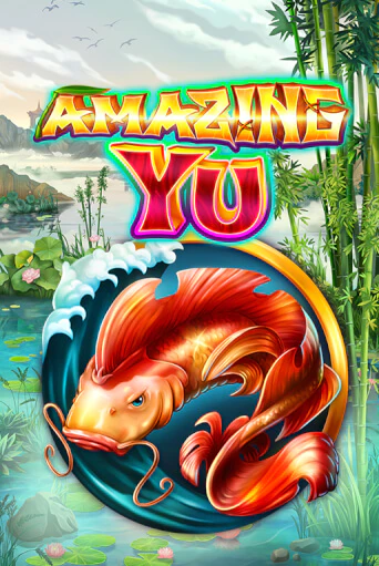 Игровой автомат Amazing Yu играть бесплатно на ДжойКазино