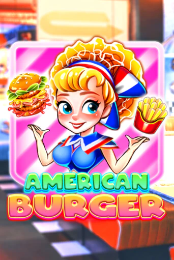 Игровой автомат American Burger играть бесплатно на ДжойКазино