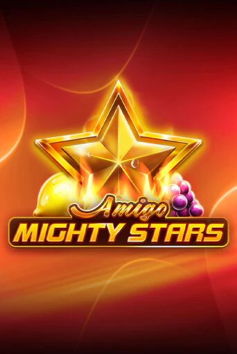 Игровой автомат Amigo Mighty Stars играть бесплатно на ДжойКазино