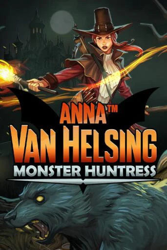 Игровой автомат Anna Van Helsing - Monster Huntress играть бесплатно на ДжойКазино