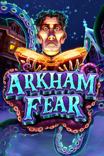 Игровой автомат Arkham Fear играть бесплатно на ДжойКазино