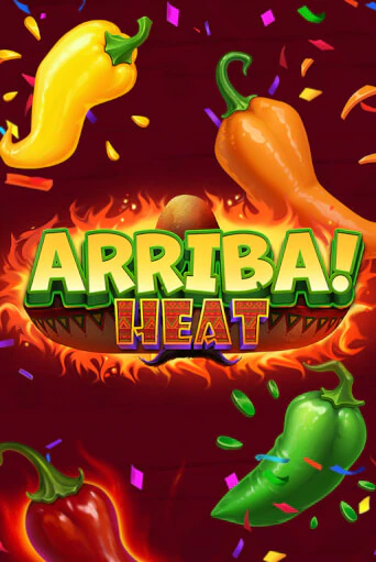 Игровой автомат Arriba Heat! играть бесплатно на ДжойКазино