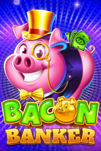 Игровой автомат Bacon Banker играть бесплатно на ДжойКазино