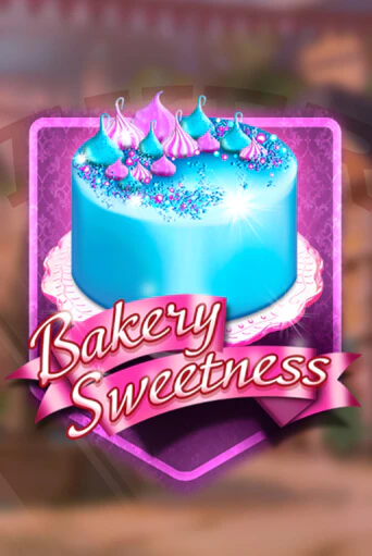 Игровой автомат Bakery Sweetness играть бесплатно на ДжойКазино