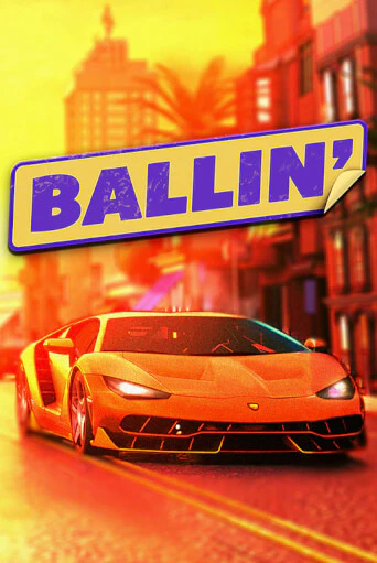 Игровой автомат Ballin играть бесплатно на ДжойКазино