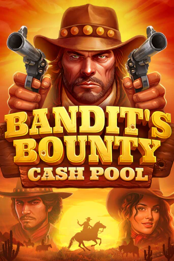 Игровой автомат Bandits Bounty: Cash Pool играть бесплатно на ДжойКазино