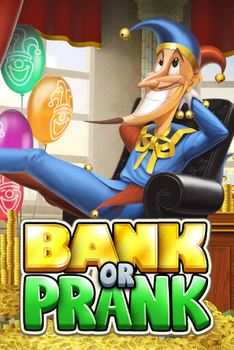 Игровой автомат Bank or Prank играть бесплатно на ДжойКазино