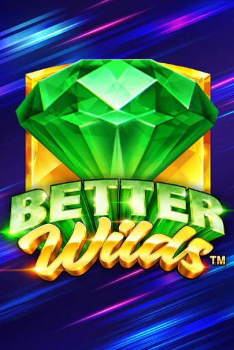 Игровой автомат Better Wilds играть бесплатно на ДжойКазино