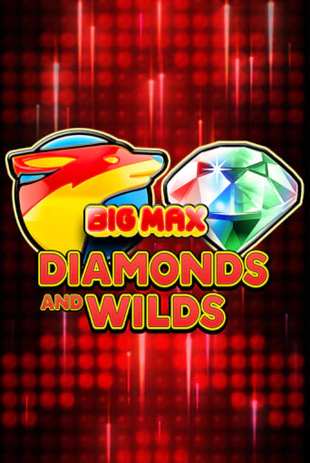 Игровой автомат Big Max Diamonds and Wilds играть бесплатно на ДжойКазино