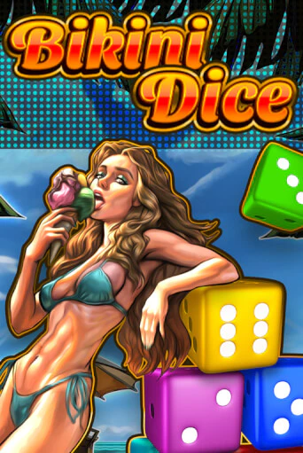 Игровой автомат Bikini Dice играть бесплатно на ДжойКазино