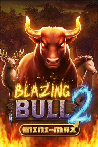 Игровой автомат Blazing Bull 2 Mini Max играть бесплатно на ДжойКазино