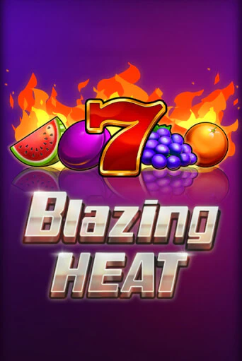 Игровой автомат Blazing Heat играть бесплатно на ДжойКазино