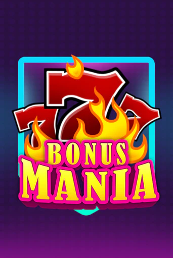 Игровой автомат Bonus Mania играть бесплатно на ДжойКазино