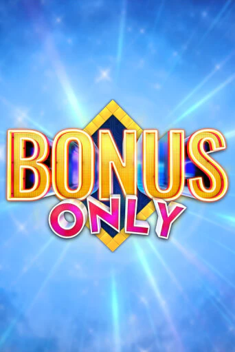 Игровой автомат Bonus Only играть бесплатно на ДжойКазино