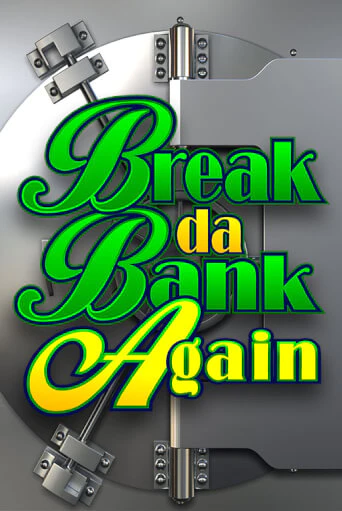 Игровой автомат Break Da Bank Again играть бесплатно на ДжойКазино