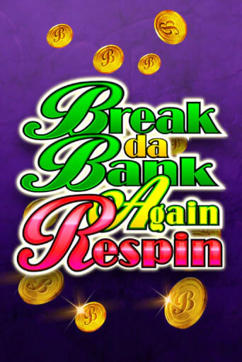 Игровой автомат Break Da Bank Again Respin играть бесплатно на ДжойКазино