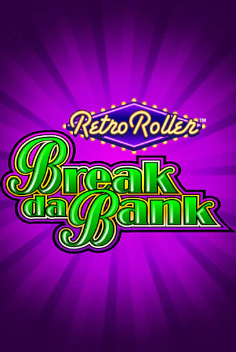 Игровой автомат Break da Bank Retro Roller™ играть бесплатно на ДжойКазино