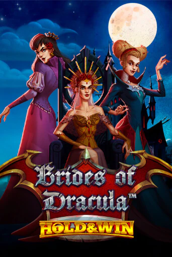 Игровой автомат Brides of Dracula Hold & Win играть бесплатно на ДжойКазино