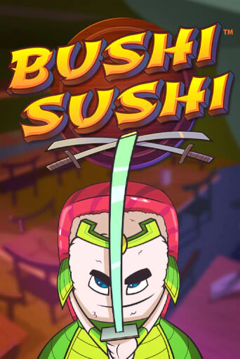 Игровой автомат Bushi Sushi играть бесплатно на ДжойКазино