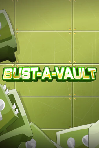 Игровой автомат Bust-A-Vault играть бесплатно на ДжойКазино