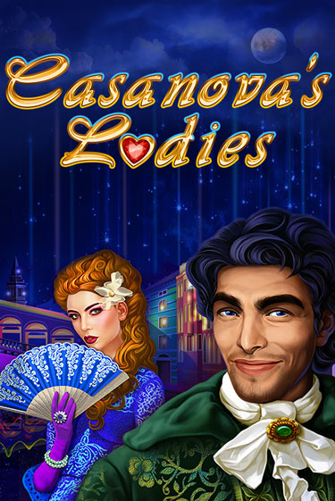 Игровой автомат Casanova's Ladies играть бесплатно на ДжойКазино