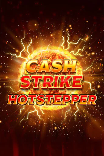 Игровой автомат Cash Strike Hotstepper играть бесплатно на ДжойКазино