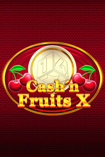 Игровой автомат Cash'n Fruits X играть бесплатно на ДжойКазино