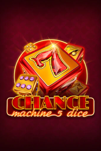 Игровой автомат Chance Machine 5 Dice играть бесплатно на ДжойКазино