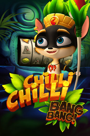 Игровой автомат Chilli Chilli Bang Bang играть бесплатно на ДжойКазино