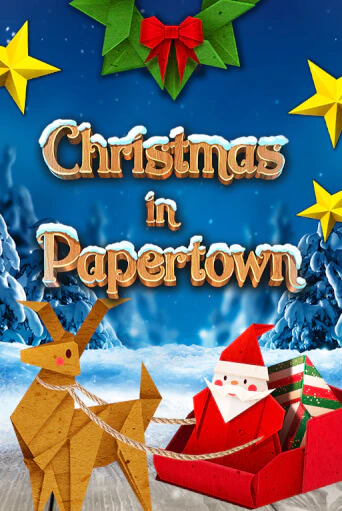 Игровой автомат Christmas in Papertown играть бесплатно на ДжойКазино